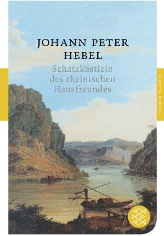 Hebel, Johann Peter - Schatzkästlein des rheinischen Hausfreundes (Fischer Klassik) - Preis vom 18.10.2026 15:28:09 h