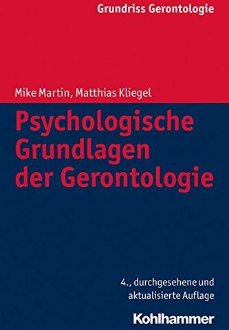 Mike Martin - Psychologische Grundlagen der Gerontologie (Grundriss Gerontologie) (Urban-Taschenbucher) - Preis vom 11.10.2026 03:10:56 h
