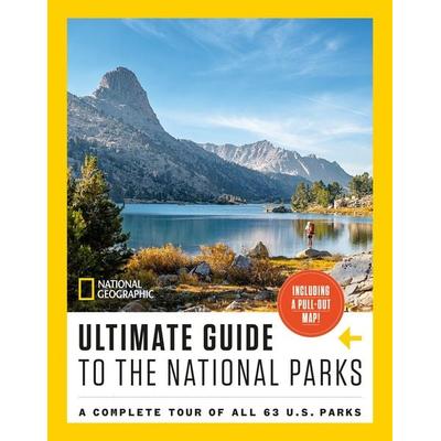 National Geographic Ultimate Guide to the National Parks, Taschenbuch von National Geographic, Random House N.Y., 978-1-4262-2338-9