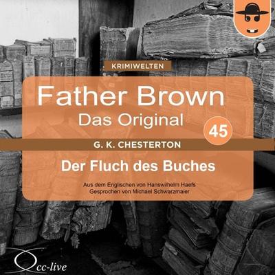 Der Fluch des Buches - Gilbert Keith Chesterton,Hanswilhelm Haefs, Audio, 9783942416443
