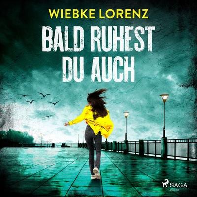 Bald ruhest du auch - Wiebke Lorenz, Audio, 9788727063621