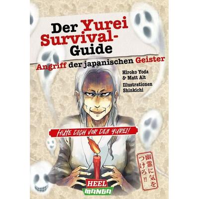 Der Yurei-Survival-Guide, Taschenbuch von Hiroko Yoda,Matt Alt, Heel, 978-3-96664-773-1