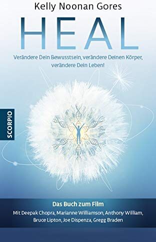 Kelly Noonan Gores - Heal: Verändere Dein Bewusstsein, verändere Deinen Körper, verändere Dein Leben! - Preis vom 11.10.2026 15:43:13 h