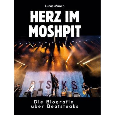 Herz im Moshpit, Gebundene Ausgabe von Lucas Münch, BoD - Books on Demand, 978-3-695-30355-7