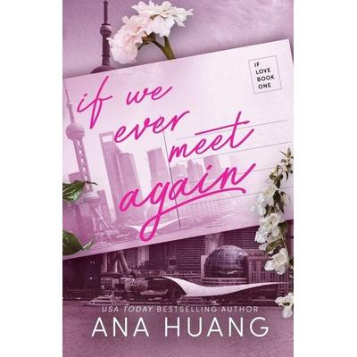 If We Ever Meet Again, Taschenbuch von Ana Huang, Boba Press, 978-1-73505-660-9
