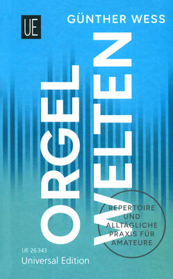 Universal Edition Orgelwelten