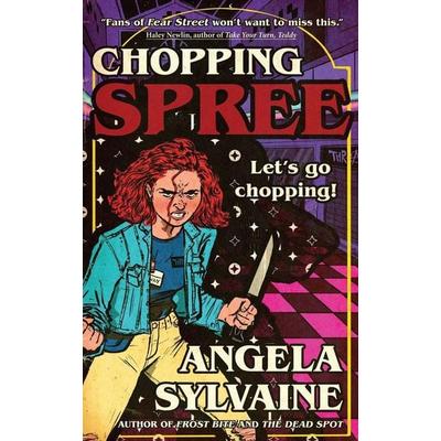 Chopping Spree, Taschenbuch von Angela Sylvaine, Dark Matter INK, 978-1-958598-31-3