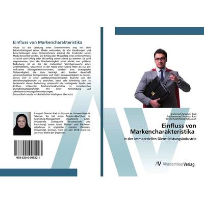 Einfluss von Markencharakteristika, Taschenbuch von Fatemeh Shariati Rad,Mohammad Shariati Rad,Seyed Mahmood Ghiasian, LAP LAMBERT Academic