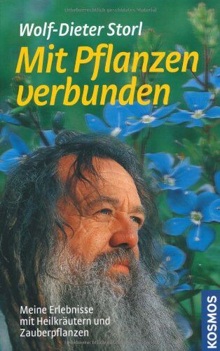 Wolf-Dieter Storl - Mit Pflanzen verbunden: Meine Erlebnisse mit Heilkräutern und Zauberpflanzen - Preis vom 11.10.2026 03:10:56 h