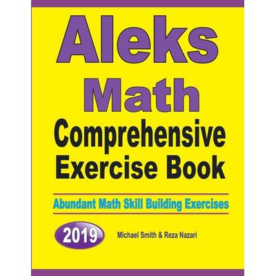 ALEKS Math Comprehensive Exercise Book, Taschenbuch von Michael Smith,Reza Nazari, Math Notion, 978-1-64612-661-3