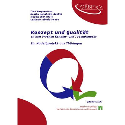 Konzept und Qualität in der Offenen Kinder- und Jugendarbeit, Taschenbuch von Ines Morgenstern,Monika Mannheim-Runkel,Michelfeit Claudia,Gerlinde
