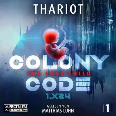 Colony Code 1.X24 - Thariot, CD, 9783989555389