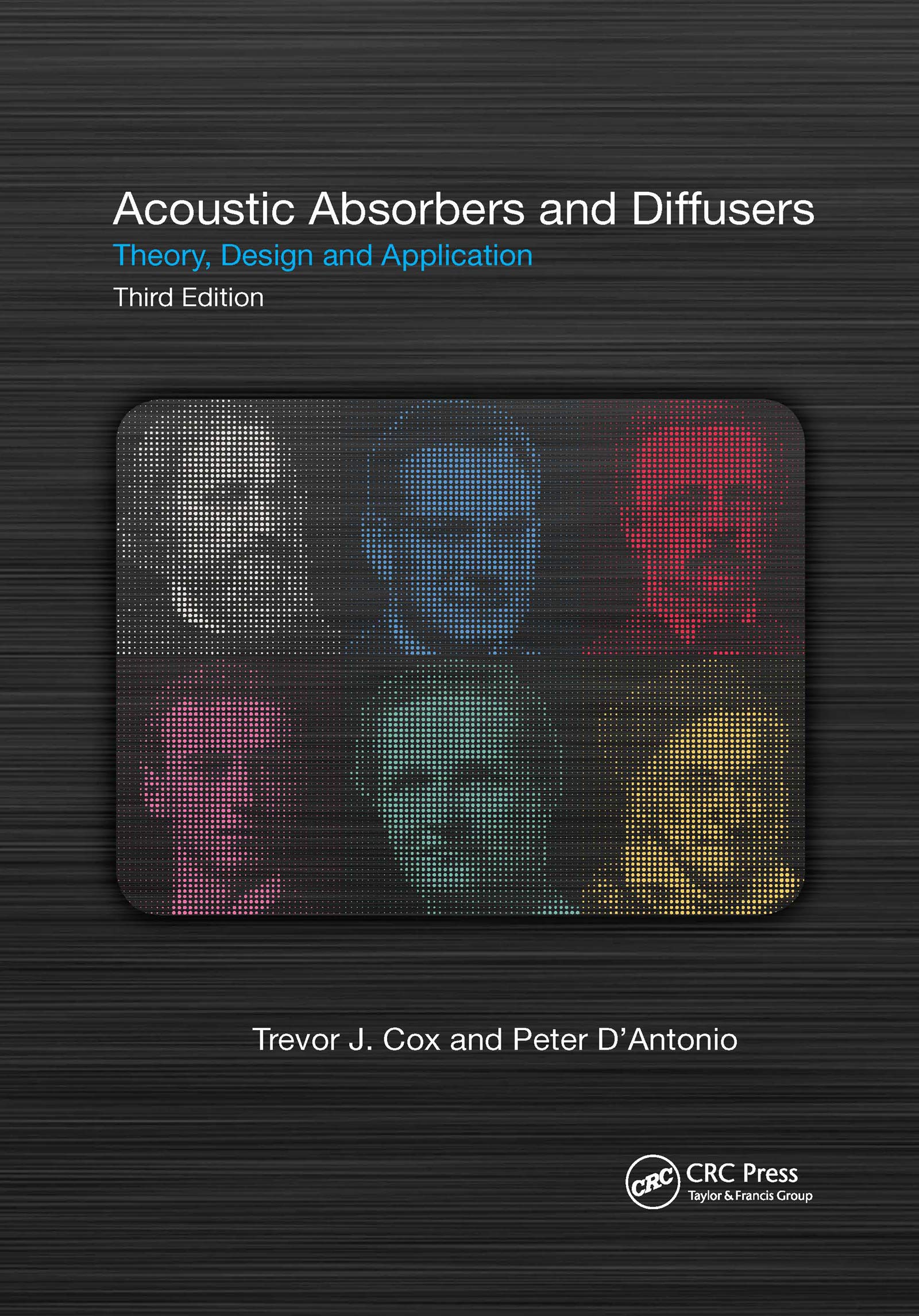 Trevor Cox - Acoustic Absorbers and Diffusers: Theory, Design and Application - Preis vom 30.09.2026 09:01:18 h