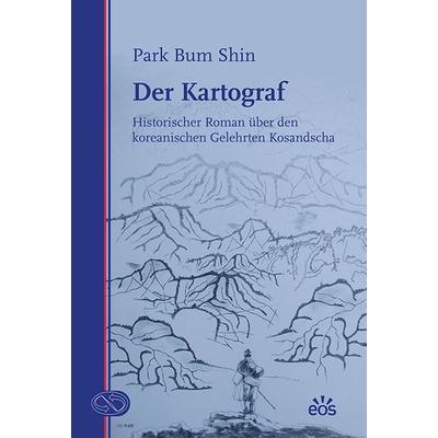 Der Kartograf, Gebundene Ausgabe von Bum Shin Park, EOS, 978-3-8306-8104-5