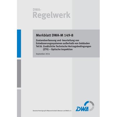 Merkblatt DWA-M 149-8 Zustandserfassung und -beurteilung von Entwässerungssystem, Taschenbuch von , Deutsche Vereinigung für Wasserwirtschaft,