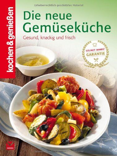 Kochen & Genießen: Die neue Gemüseküche: Gesund, knackig und frisch - Preis vom 09.10.2026 07:28:09 h