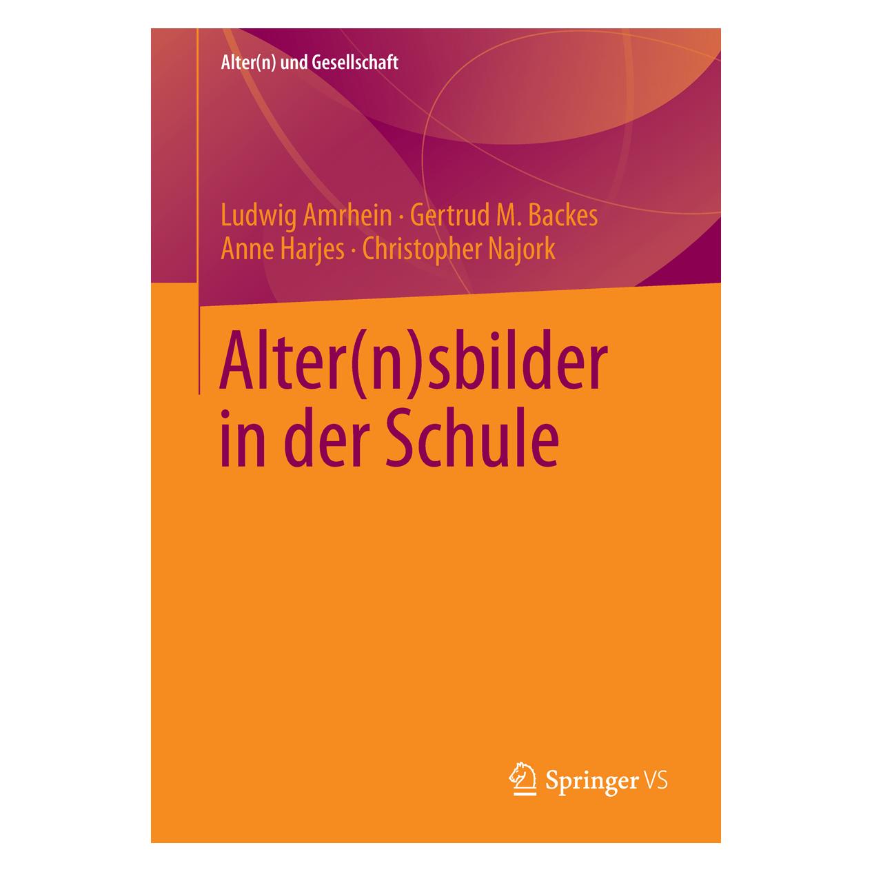 VS Alter(n)sbilder in der Schule (Deutsch, Softcover, Anne Harjes, Christopher Najork, Gertrud M. Backes, Ludwig Amrhein) (7334038)