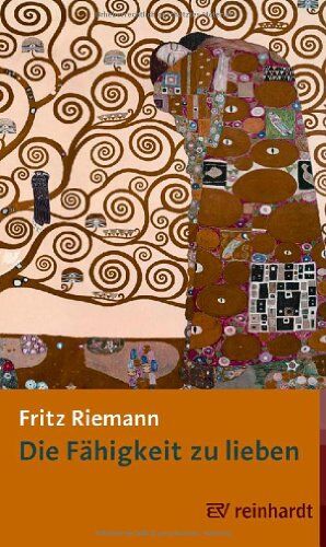 Fritz Riemann - Die Fähigkeit zu lieben: Bibliophile Sonderausgabe - Preis vom 09.10.2026 07:28:09 h