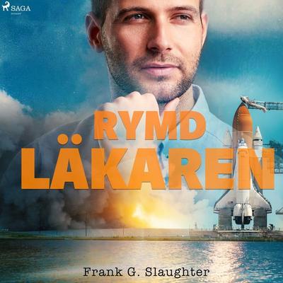 Rymdläkaren - Frank G. Slaughter, Audio, 9788726177534