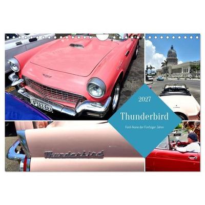 Thunderbird - Ford-Ikone der Fünfziger Jahre (Wandkalender 2027 DIN A4 quer), CALVENDO Monatskalender