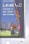 Andreas Schlüter - Level 4.2 - Zurück in der Stadt der Kinder - Preis vom 07.10.2026 11:45:10 h