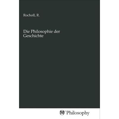 Die Philosophie der Geschichte, Taschenbuch von , MV-Philosophy, 978-3-96880-045-5
