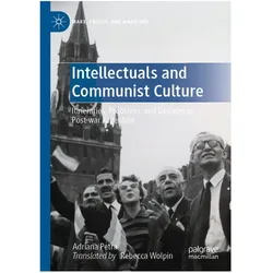 Intellectuals and Communist Culture, Fachbücher von Adriana Petra