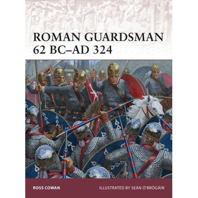 Roman Guardsman 62 BC-AD 324, Taschenbuch von Ross Cowan, KNV Besorgung, 978-1-78200-925-2