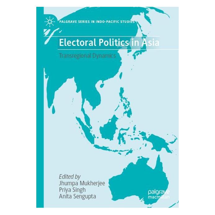 Springer Electoral Politics in Asia (Englisch, Hardcover, Anita Sengupta, Jhumpa Mukherjee, Priya Singh) (60950239)