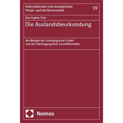 Die Auslandsbeurkundung, Taschenbuch von Ann-Sophie Tietz, Nomos, 978-3-7560-1571-9