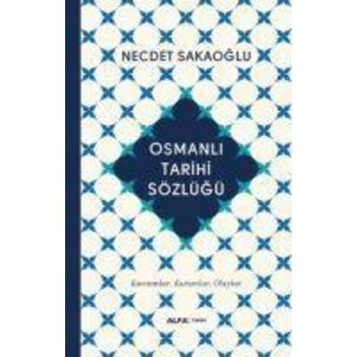 Osmanli Tarihi Sözlügü Ciltli, Taschenbuch von Necdet Sakaoglu, Alfa Basim Yayim Dagitim