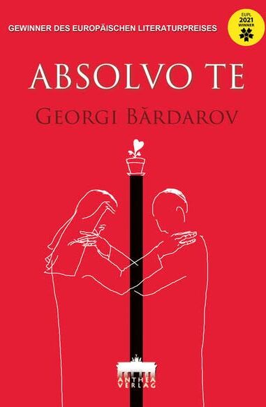 Georgi Bărdarov - ABSOLVO TE: Roman - Preis vom 12.10.2026 11:37:12 h