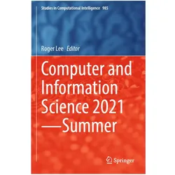 Computer and Information Science 2021-Summer, Fachbücher von Roger Lee