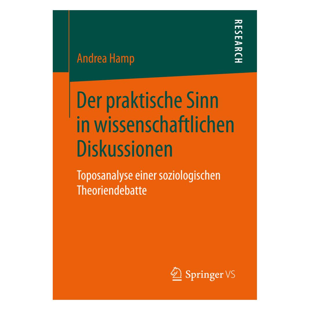 Springer Der praktische Sinn in wissenschaftlichen Diskussionen (Deutsch, Softcover, Andrea Hamp) (55893544)