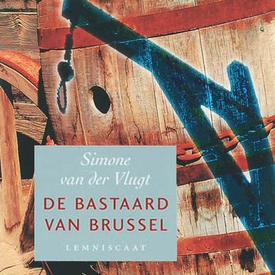 De bastaard van Brussel - Simone van der Vlugt, Audio, 9789463639361
