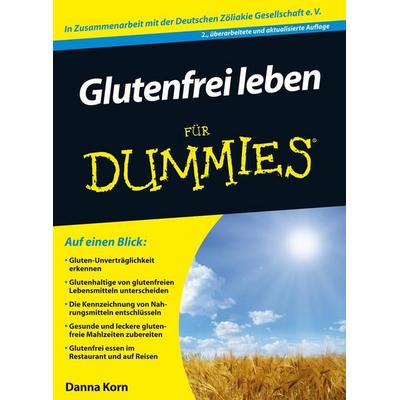 Glutenfrei leben für Dummies, Taschenbuch von Danna Korn, Wiley-VCH