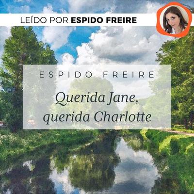 Querida Jane, querida Charlotte - Espido Freire, Audio, 9789180120081