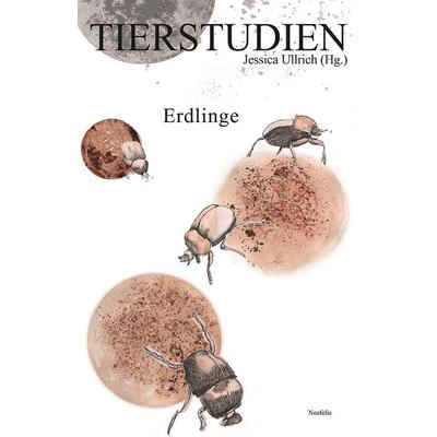Erdlinge, Taschenbuch von Veronika Beck,Filippo Bertoni,Nicola Kopf,Laura Pappalardo,Laura M. Reiling, Neofelis, 978-3-95808-456-8