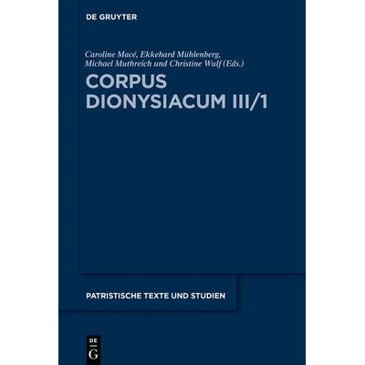 Corpus Dionysiacum III/1, Gebundene Ausgabe von , De Gruyter, 978-3-11-069775-9