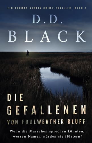 D.D. Black - Die Gefallenen von Foulweather Bluff (Ein Thomas Austin Krimi-Thriller, Band 3) - Preis vom 17.10.2026 19:25:27 h