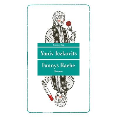 Fannys Rache, Taschenbuch von Yaniv Iczkovits, Unionsverlag, 978-3-293-71045-0