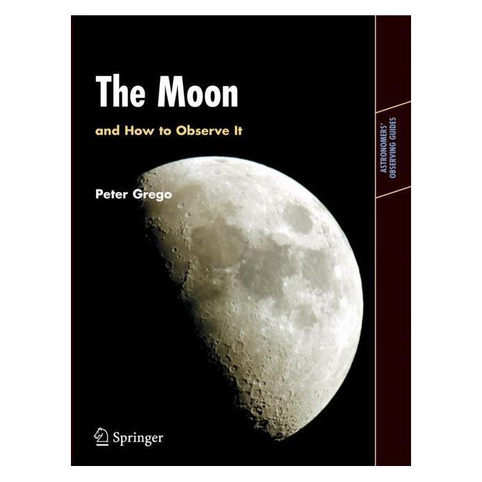 Springer Grego,P.:Moon and How to Observe It (Englisch, Softcover, Peter Grego) (63439140)