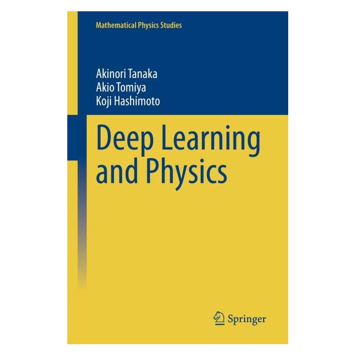 Springer Deep Learning and Physics (Englisch, Hardcover, Akinori Tanaka, Akio Tomiya, Koji Hashimoto) (63687619)