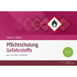 Pflichtschulung Gefahrstoffe, Schulbücher von Andreas S. Ziegler