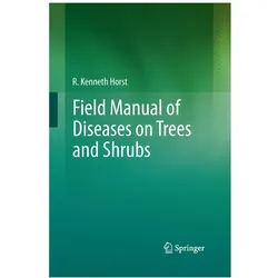 Field Manual of Diseases on Trees and Shrubs, Fachbücher von R. Kenneth Horst