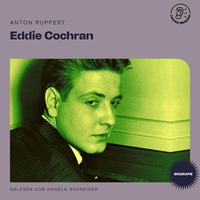 Eddie Cochran (Biografie) - Anton Ruppert, Audio, 9783991451235