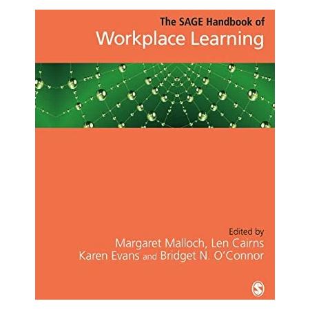 Sage Publications The SAGE Handbook of Workplace Learning (Englisch, Bridget N O'Connor, Karen Evans, Len Cairns, Margaret Malloch) (42570557)