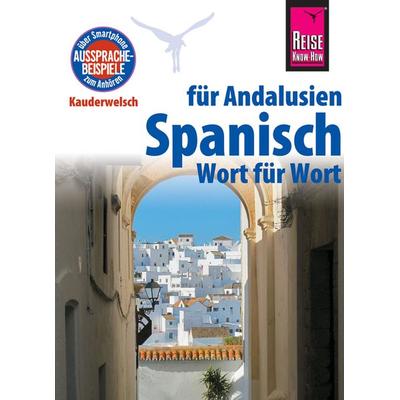 Reise Know-How Sprachführer Spanisch für Andalusien - Wort für Wort, Taschenbuch von Rüdiger Müller,F. Gallego Outón, Reise Know-How Verlag Peter Rump