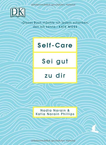Nadia Narain - Self-Care Sei gut zu dir - Preis vom 12.10.2026 11:37:12 h