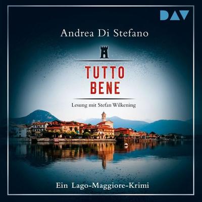 Tutto Bene. Ein Lago-Maggiore-Krimi - Andrea Di Stefano, Audio, 9783742415967
